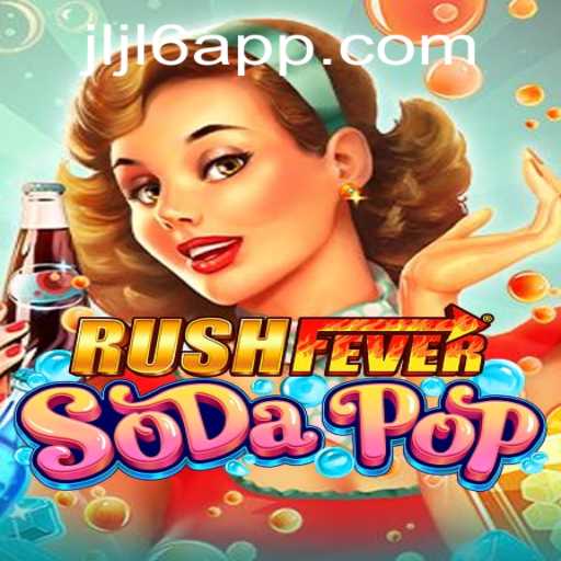 Exploring the Excitement of RushFeverSodaPop: A Comprehensive Guide